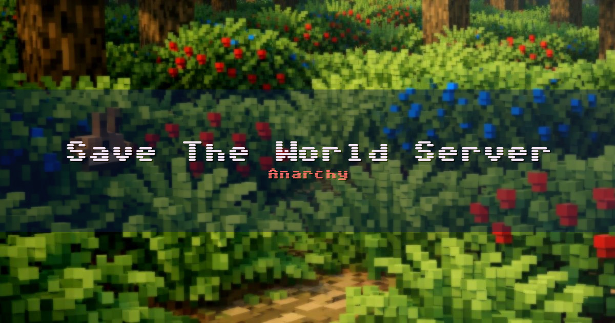 Save The World Server Anarchy Minecraft server