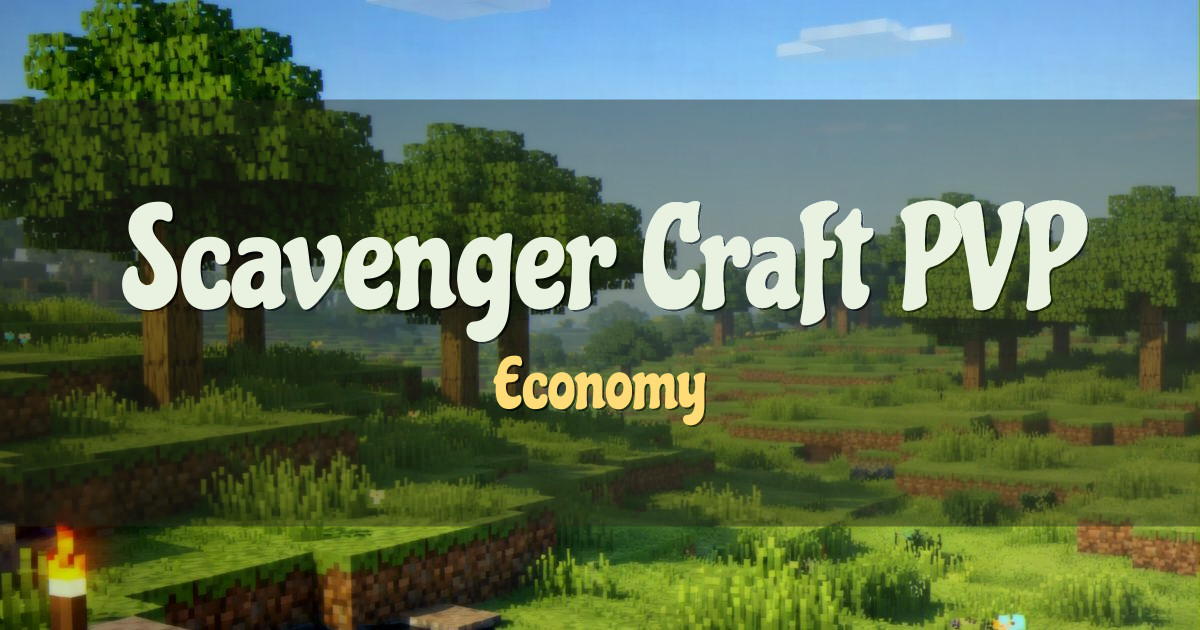 Scavenger Craft PVP Economy Minecraft server