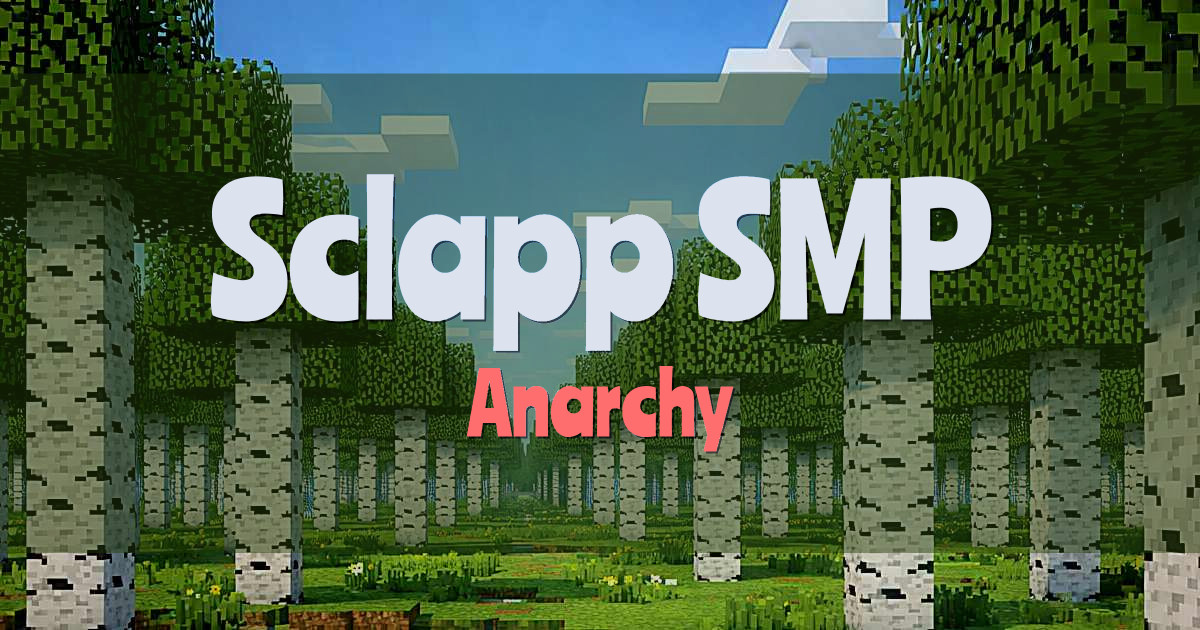 Sclapp SMP Anarchy Minecraft server