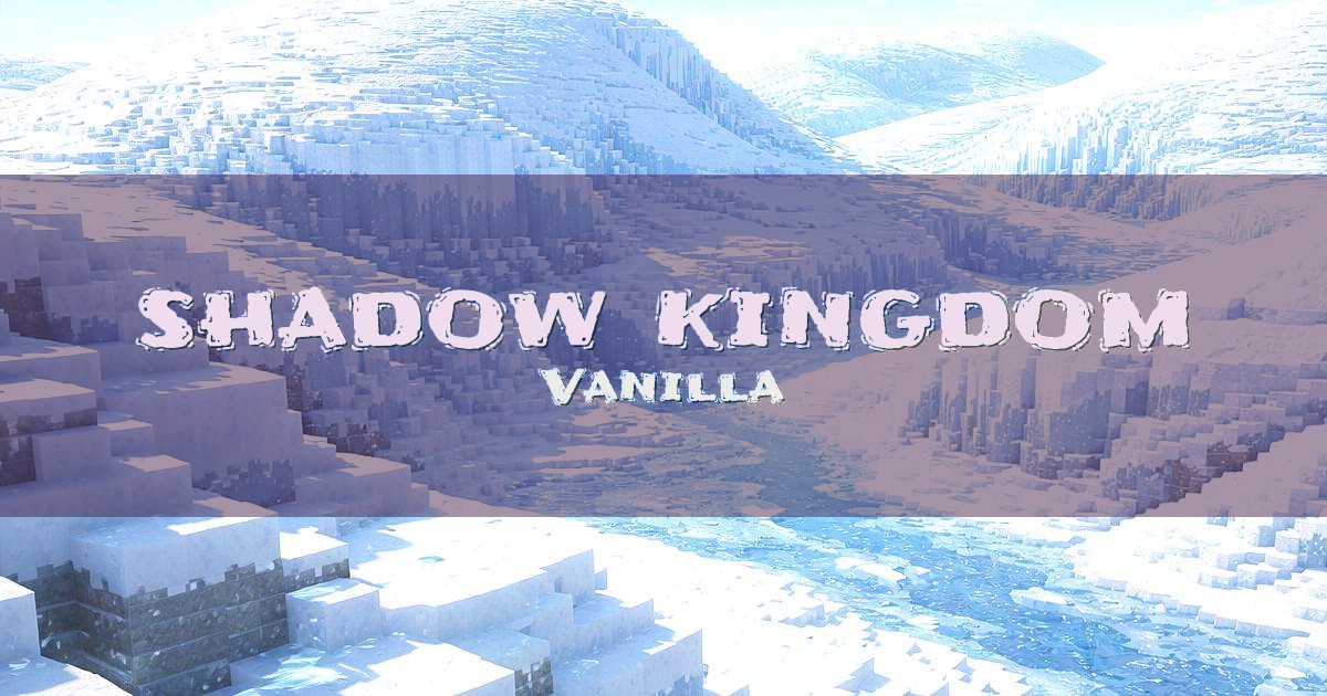 shadow kingdom Vanilla Minecraft server