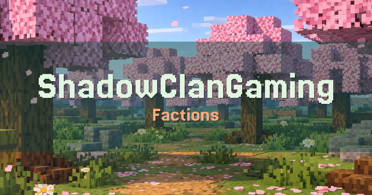 ShadowClanGaming Factions Minecraft server