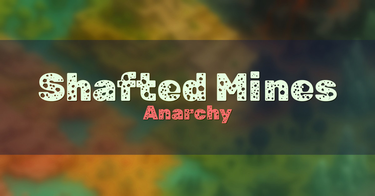 Shafted Mines Anarchy Minecraft server
