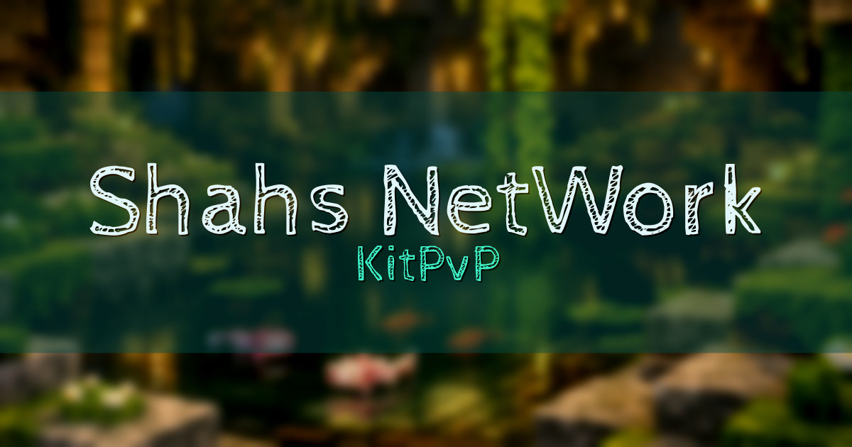 Shahs NetWork KitPvP Minecraft server