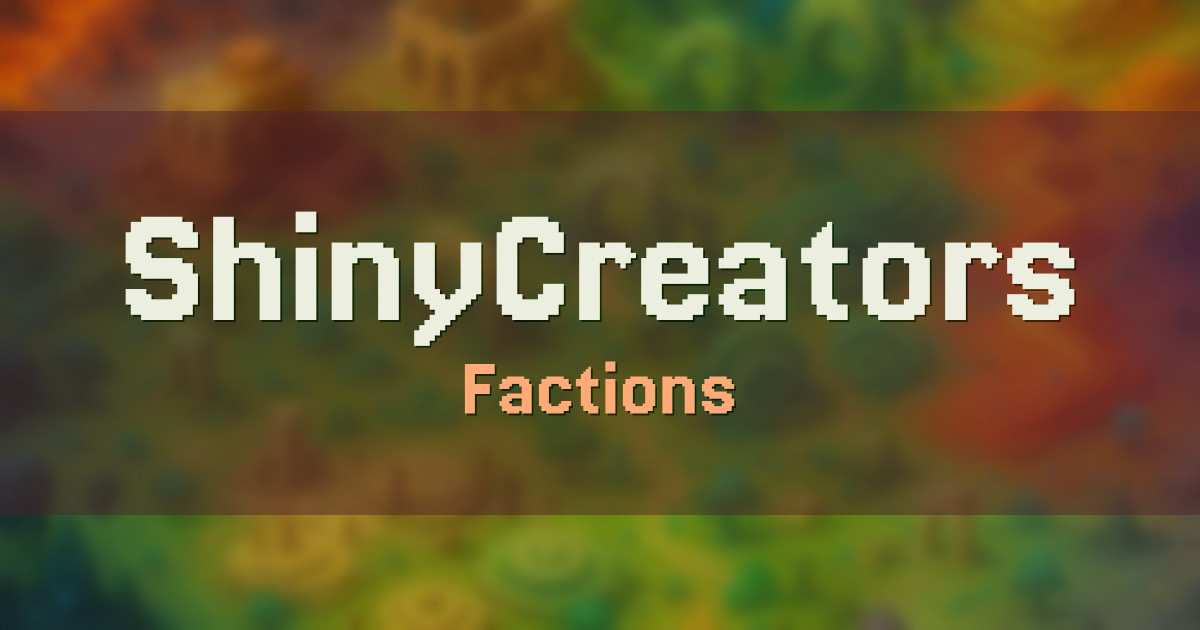 ShinyCreators Factions Minecraft server