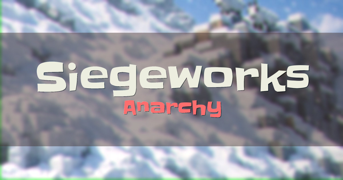 Siegeworks Anarchy Minecraft server