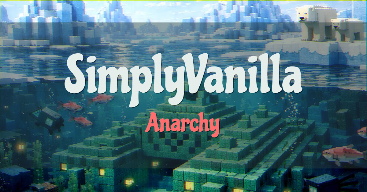 SimplyVanilla Anarchy Minecraft server