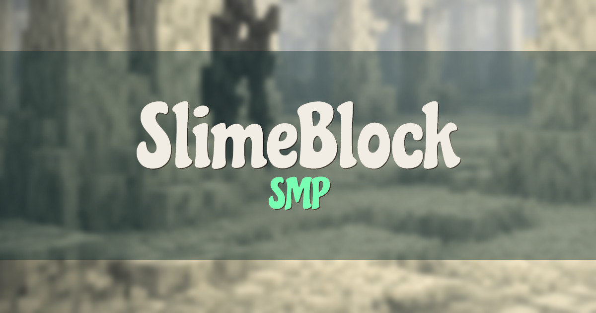 SlimeBlock SMP Minecraft server