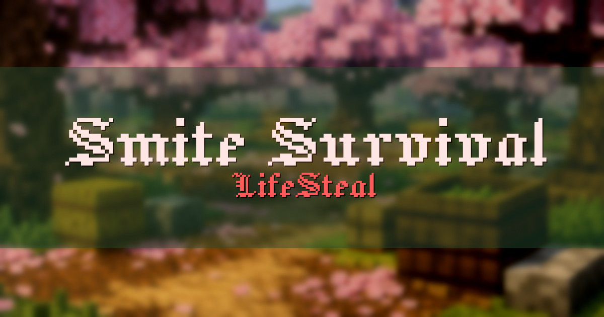 Smite Survival LifeSteal Minecraft server
