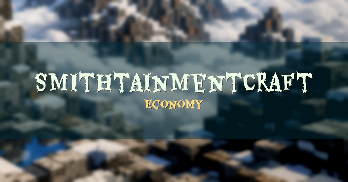 SmithtainmentCraft Economy Minecraft server