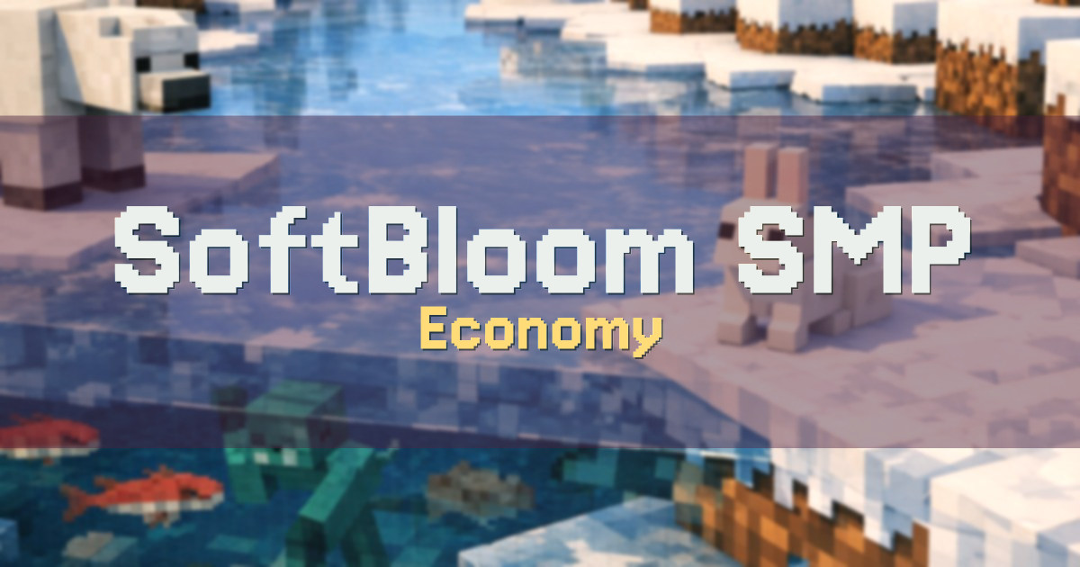SoftBloom SMP Economy Minecraft server