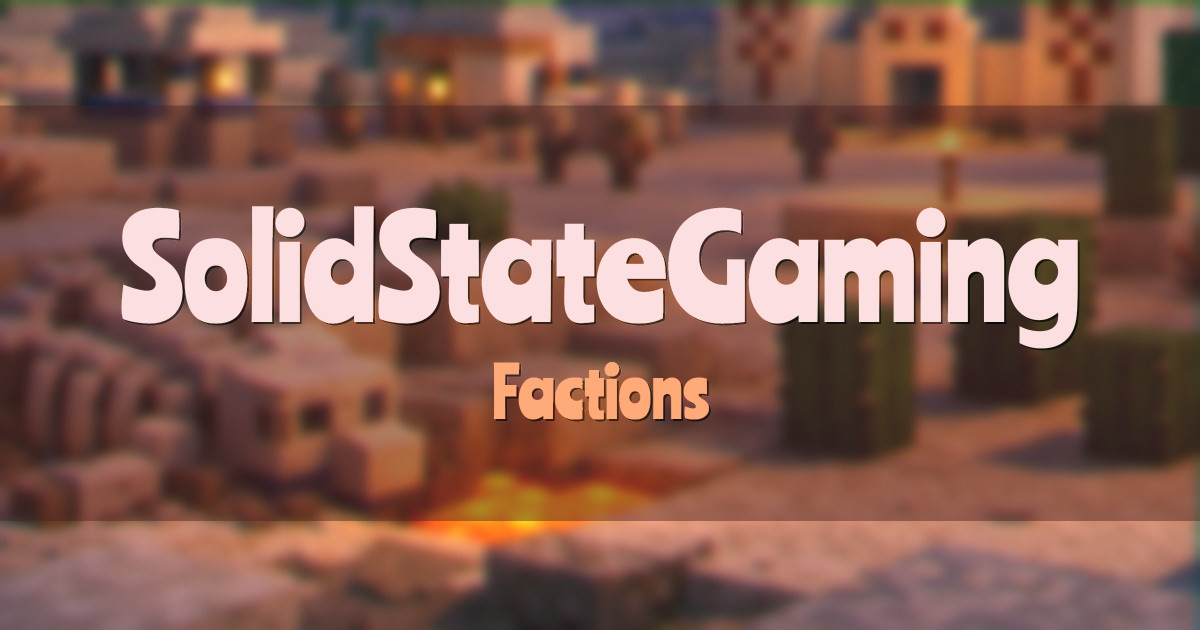 SolidStateGaming Factions Minecraft server