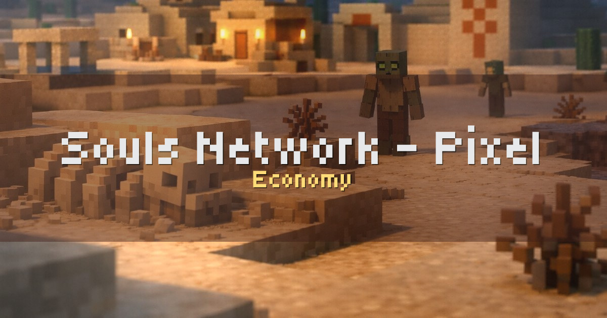Souls Network – Pixel Souls Economy Minecraft server
