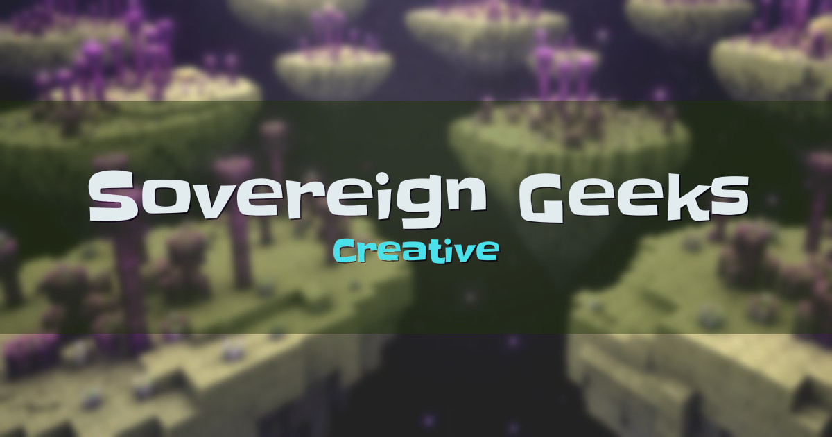 Sovereign Geeks Creative Minecraft server