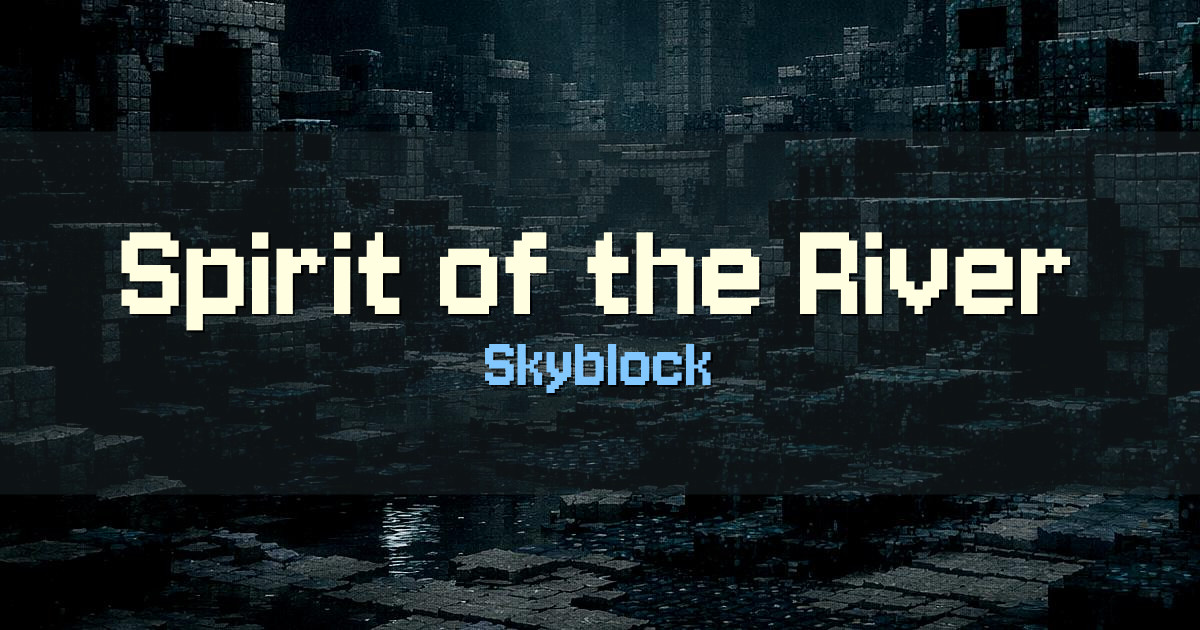 Spirit of the River Skyblock Minecraft server
