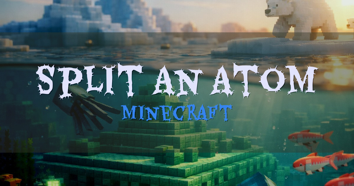 Split An Atom Minecraft server