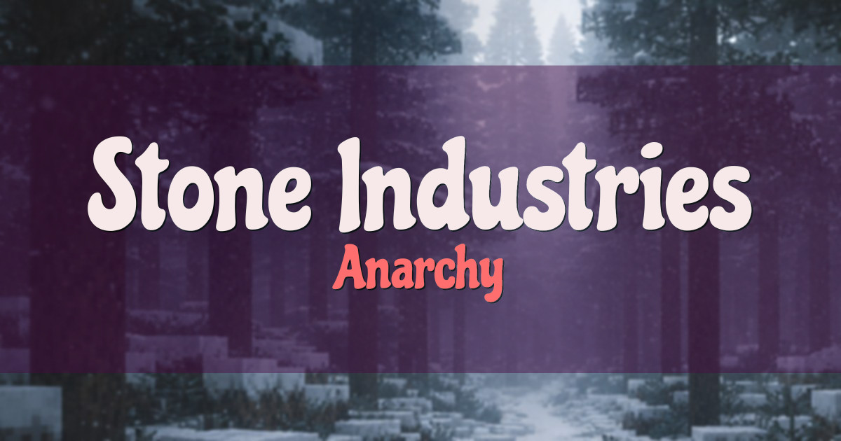 Stone Industries Network Anarchy Minecraft server