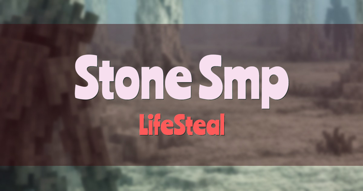 Stone Smp LifeSteal Minecraft server