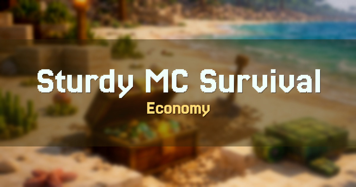 Sturdy MC Survival Economy Minecraft server