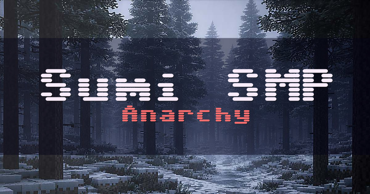 Sumi SMP Anarchy Minecraft server