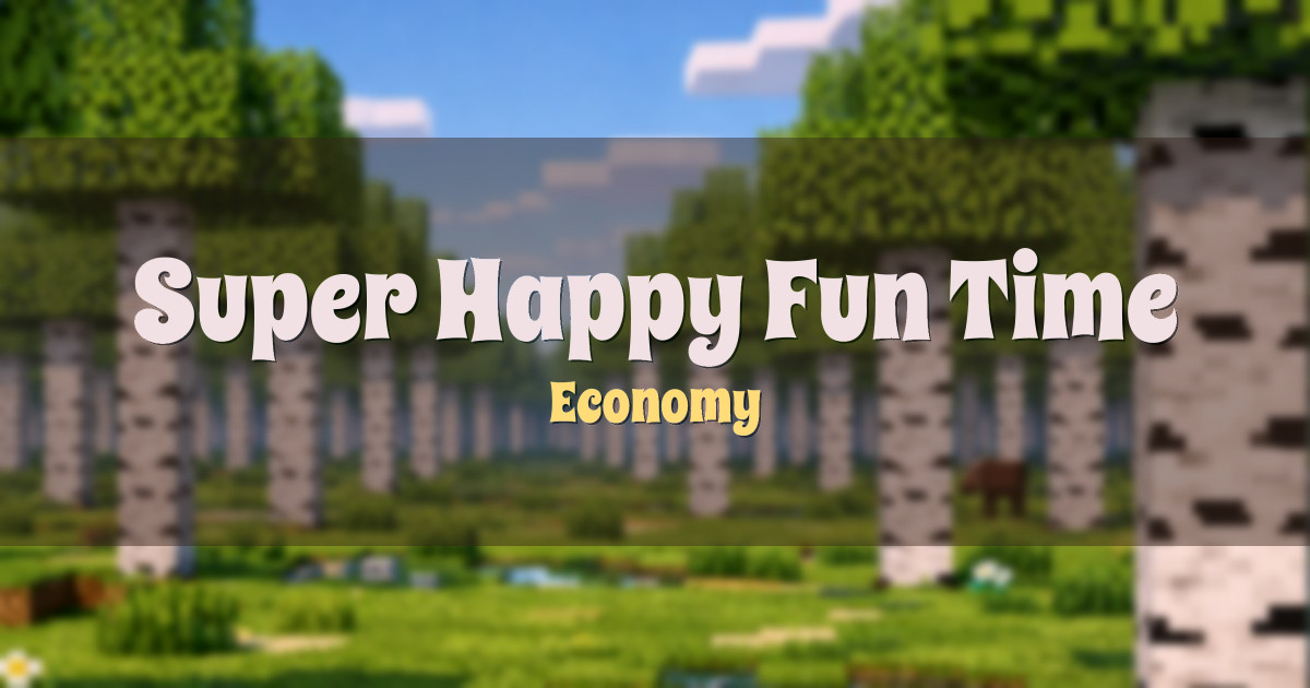 Super Happy Fun Time Economy Minecraft server