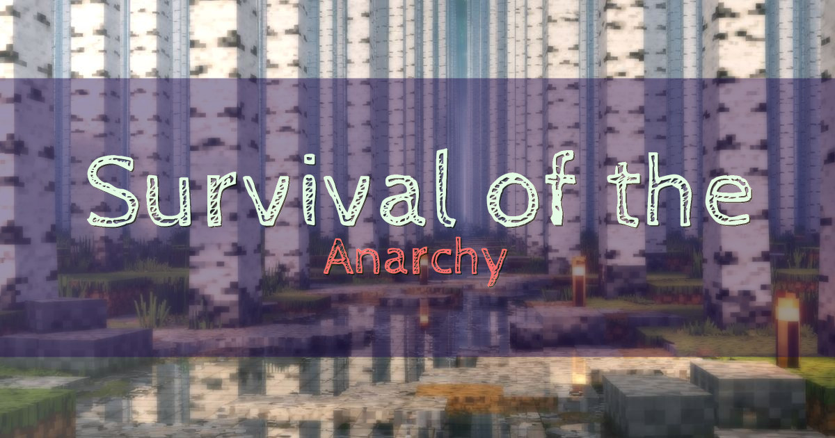 Survival of the fittest Anarchy Minecraft server