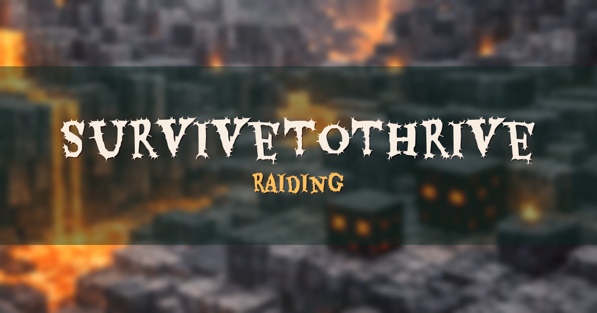 SurviveToThrive Raiding Minecraft server
