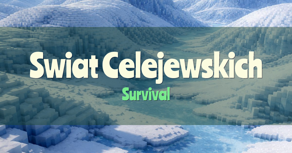 Swiat Celejewskich Survival Minecraft server
