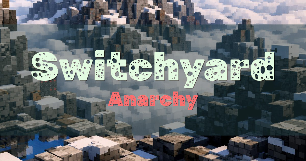 Switchyard Anarchy Minecraft server