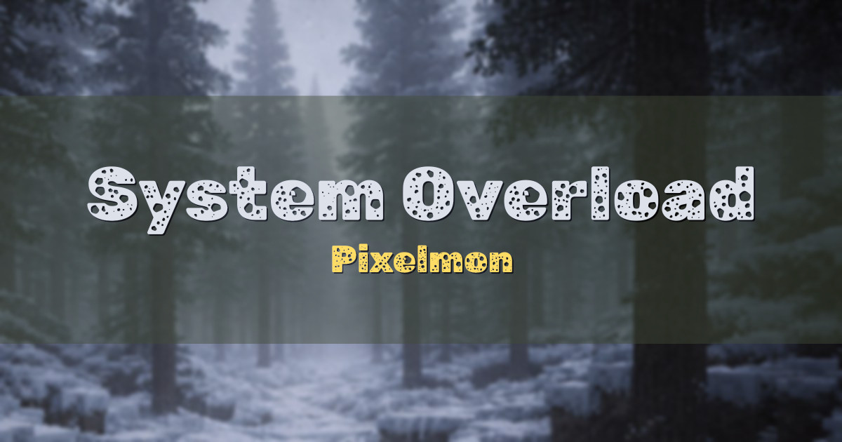 System Overload Pixelmon Minecraft server