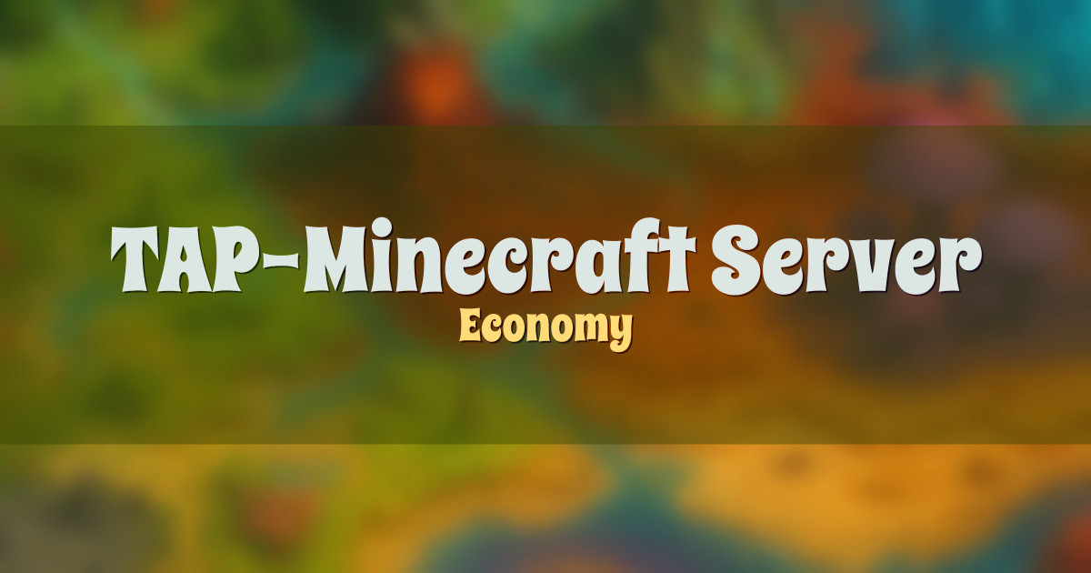 TAP-Minecraft Server Economy Minecraft server