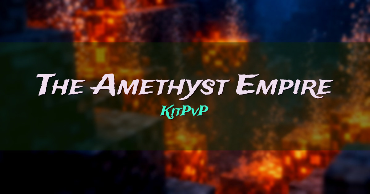 The Amethyst Empire KitPvP Minecraft server