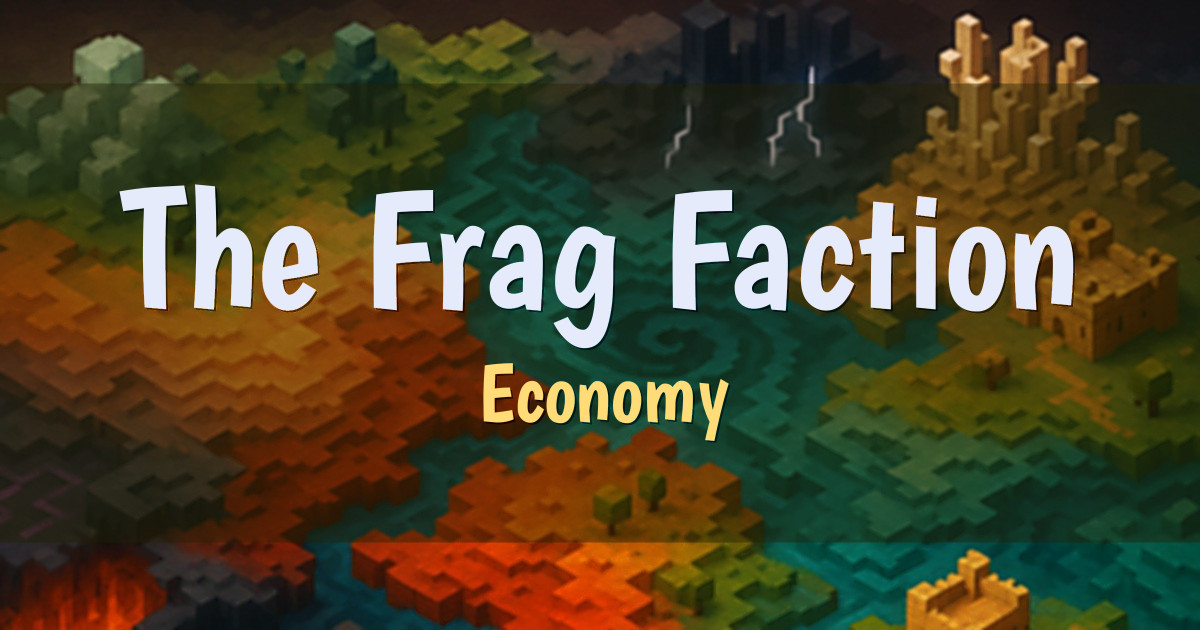 The Frag Faction Economy Minecraft server