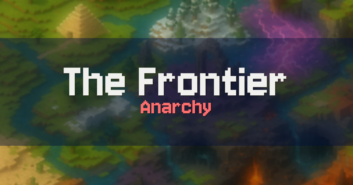 The Frontier Anarchy Minecraft server