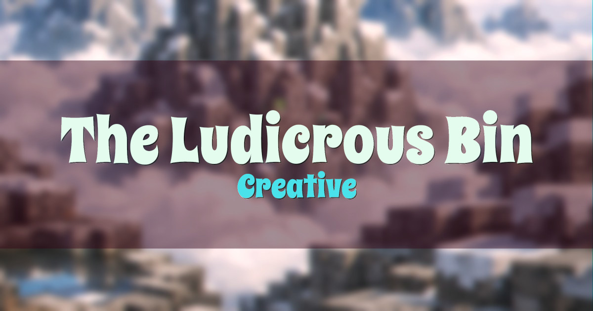 The Ludicrous Bin Network Creative Minecraft server