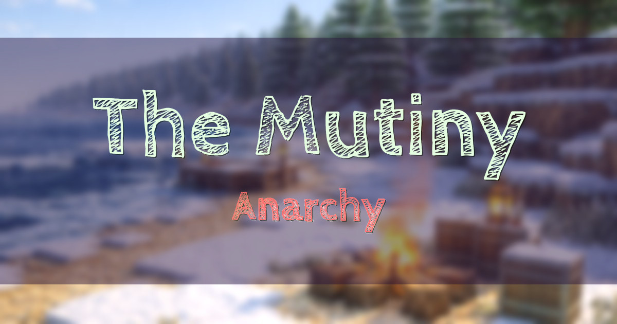 The Mutiny Anarchy Minecraft server