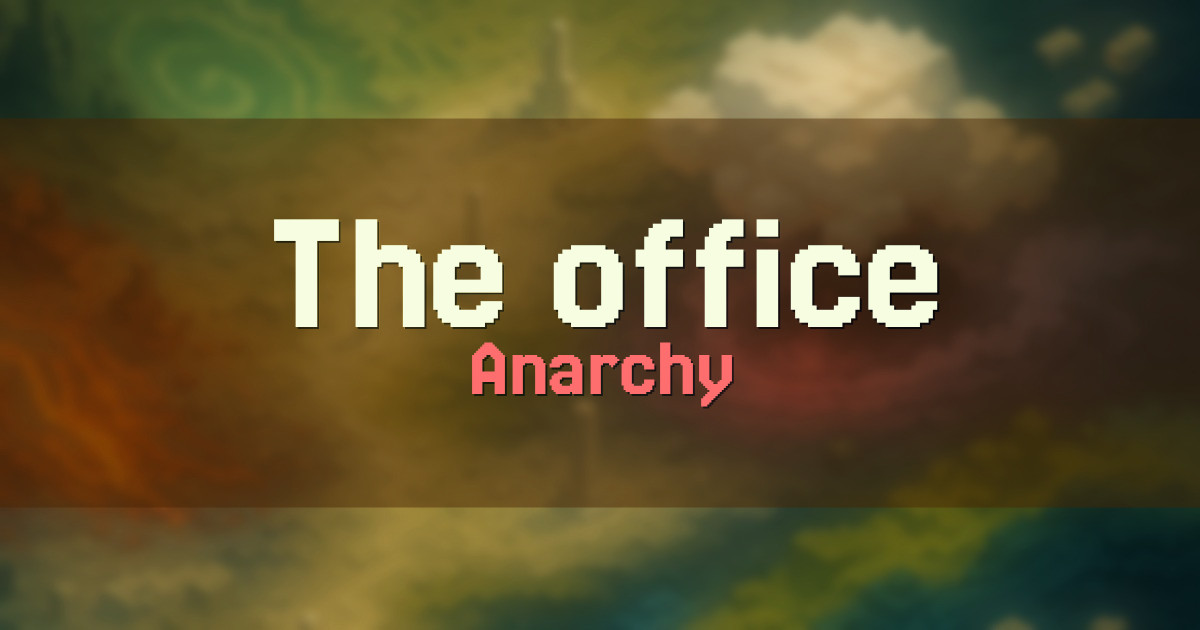 The office Anarchy Minecraft server