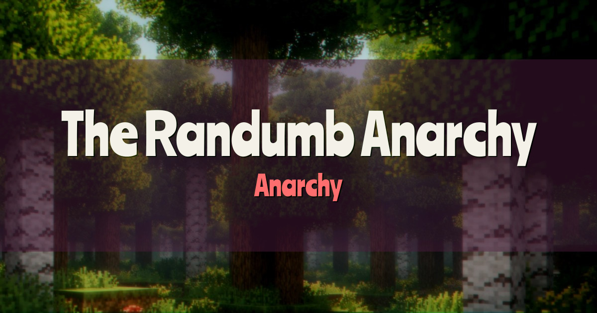 The Randumb Anarchy PvP Minecraft server