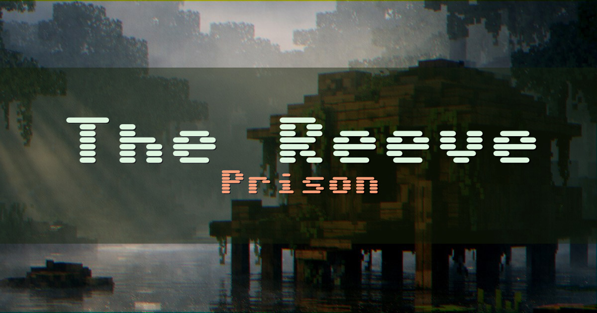 The Reeve Prison Minecraft server