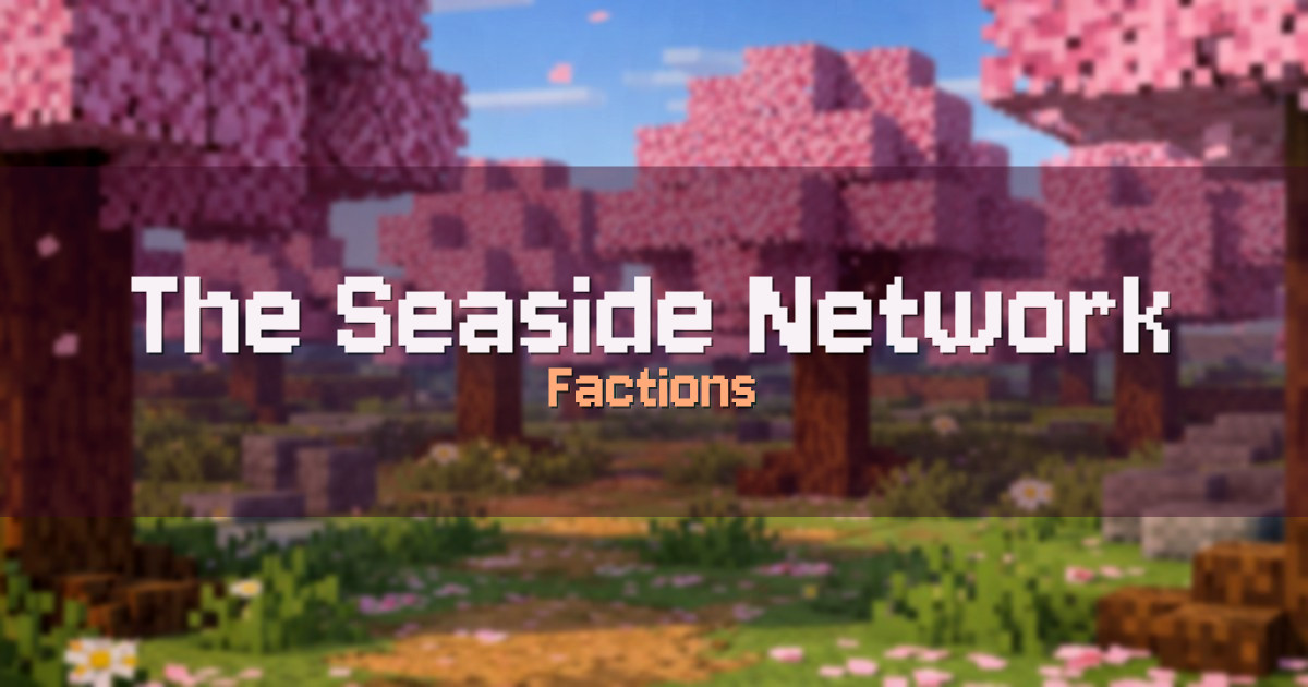 The Seaside Network Factions Minecraft server