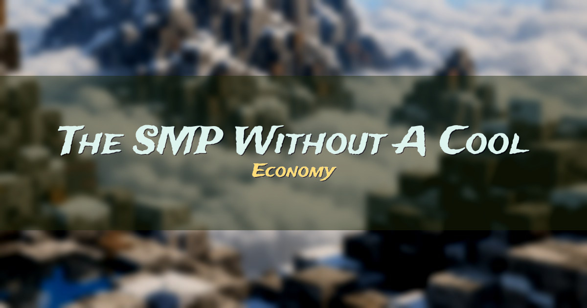 The SMP Without A Cool Acronym Economy Minecraft server