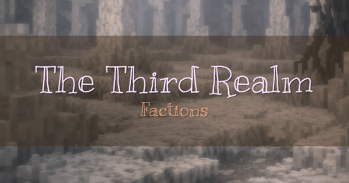 The Third Realm Factions Minecraft server