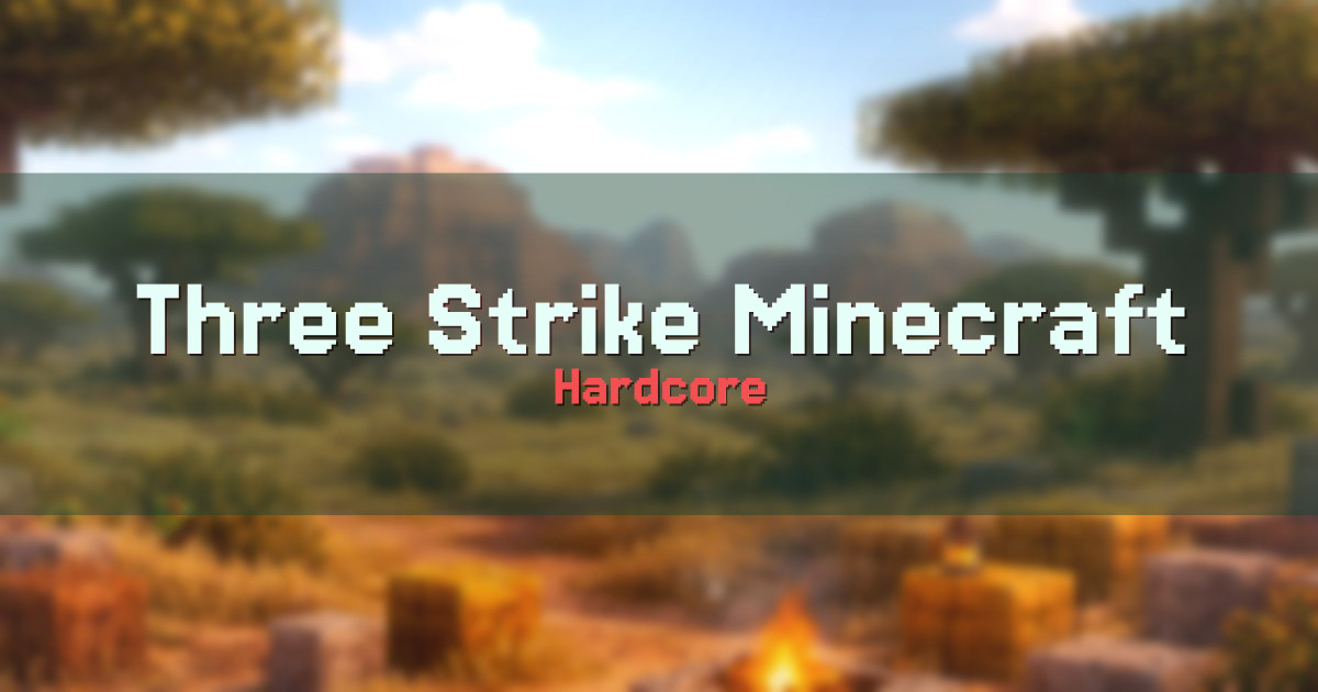 Three Strike Minecraft Hardcore PvP Minecraft server