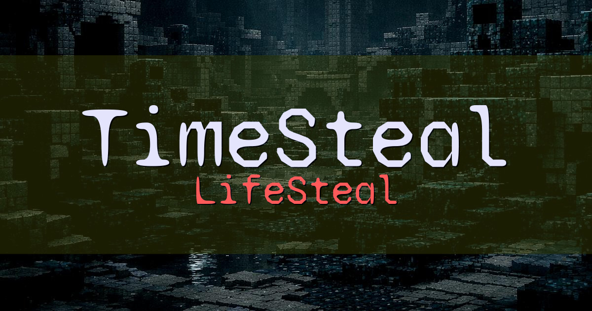 TimeSteal LifeSteal Minecraft server