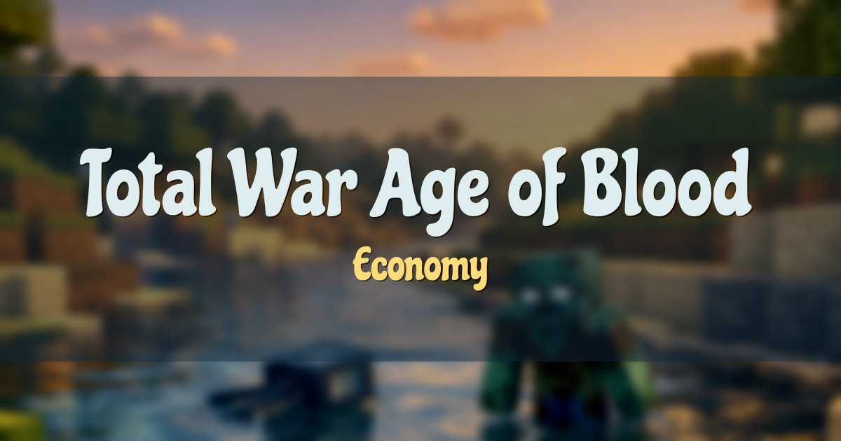 Total War Age of Blood Economy Minecraft server