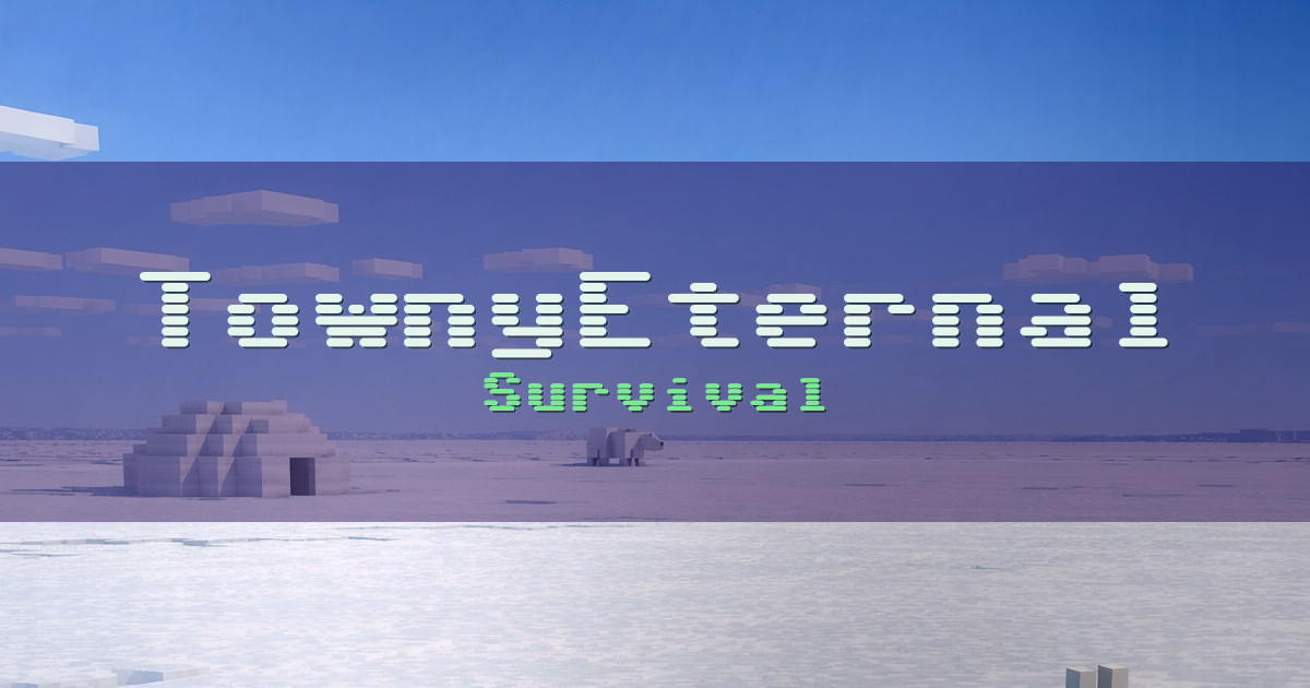 TownyEternal Survival Minecraft server