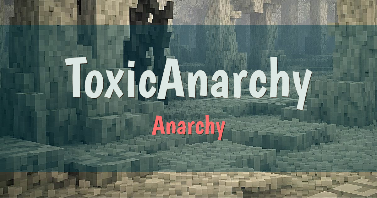 ToxicAnarchy Minecraft server