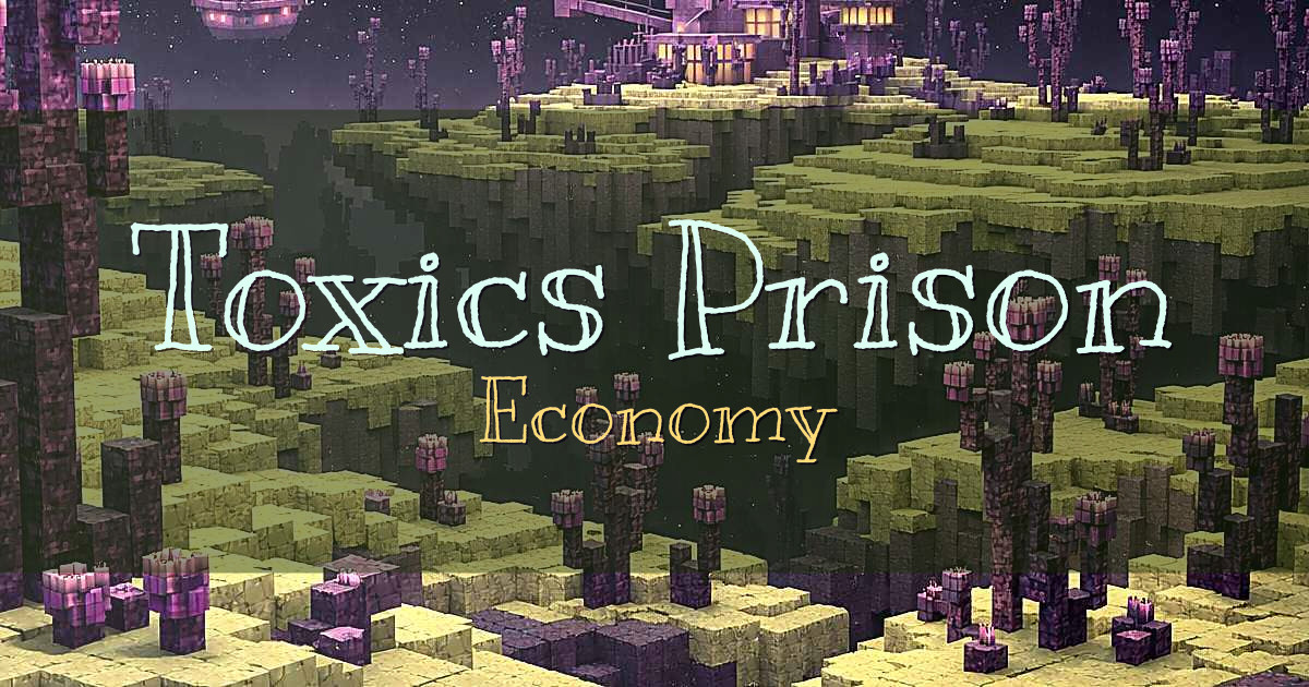 Toxics Prison Economy Minecraft server