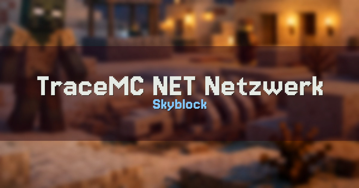 TraceMC.NET Netzwerk Skyblock Minecraft server