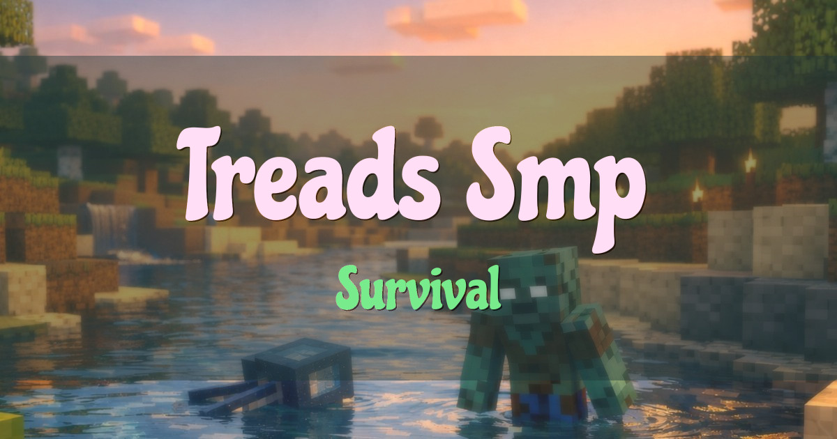 Treads Smp Survival Minecraft server