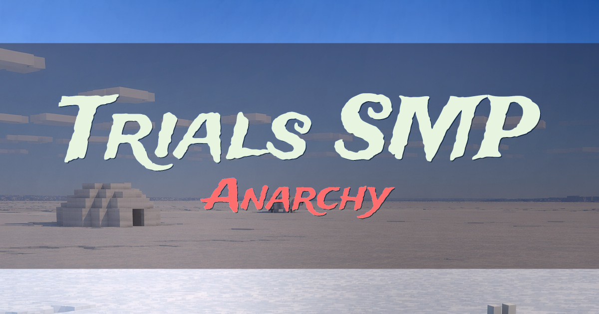 Trials SMP Anarchy Minecraft server